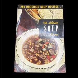Vintage 1951 Culinary Arts Institute 250 Delicious Soup Recipes Fall Cooking